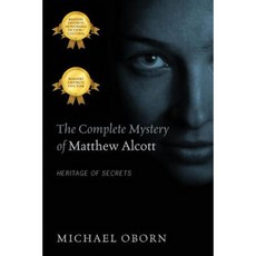 The Complete Mystery of Matthew Alcott: Heritage of Secrets Paperback, Outskirts Press