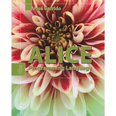 Alice: The Programming Language Paperback, Jones & Bartlett Publishers