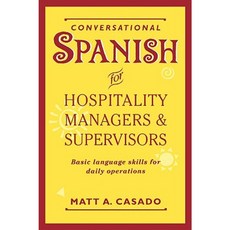 Conversational Spanish for Hospitality Managers and Supervisors: Basic Language Skills for Daily Operations 平裝版, Wiley