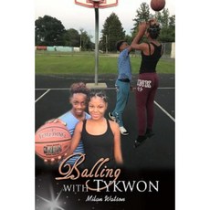 Balling with Tykwon in the Hood Paperback, Createspace Independent Publishing Platform