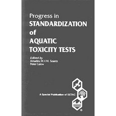 Progress in Standardization of Aquatic Toxicity Tests Hardcover, Lewis Publishers