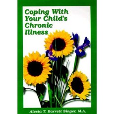 Coping with Your Child's Chronic Illness Paperback, Robert Reed Publishers