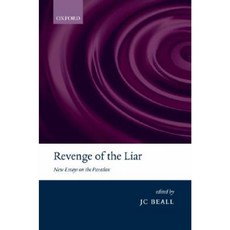 Revenge of the Liar: New Essays on the Paradox Hardcover, Oxford University Press, USA