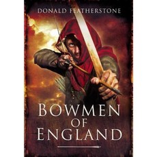 Bowmen of England Paperback, Pen & Sword Books