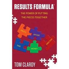 Results Formula(r): The Power of Putting the Pieces Together Paperback, Dog Ear Publishing