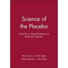 Science of the Placebo: Toward an Interdisciplinanary Research Agenda 平裝版, Bmj Publishing Group