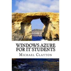 Windows Azure for It Students Paperback, Createspace Independent Publishing Platform