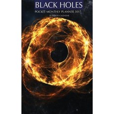 Black Holes Pocket Monthly Planner 2017: 16 Month Calendar Paperback, Createspace Independent Publishing Platform