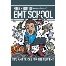 Fresh Out of EMT School Paperback, Fastpencil Publishing