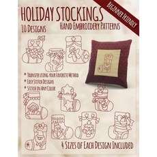 Holiday Stockings Hand Embroidery Patterns Paperback, Createspace Independent Publishing Platform