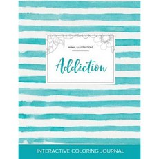 Adult Coloring Journal: Addiction (Animal Illustrations Turquoise Stripes) Paperback, Adult Coloring Journal Press