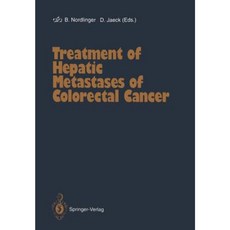 Treatment of Hepatic Metastases of Colorectal Cancer Paperback, Springer