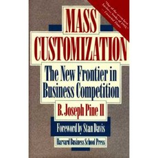 Mass Customization: Politics and Influence in Organizations Hardcover, Harvard Business School Press