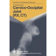 頸枕關節 (RX CT)：為學生和從業人員提供的 158 項放射學練習平裝本, 施普林格