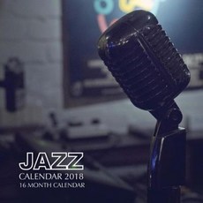 Jazz Calendar 2018: 16 Month Calendar Paperback, Createspace Independent Publishing Platform