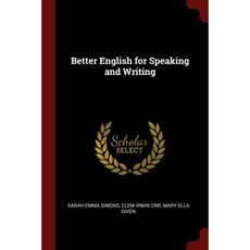 Better English for Speaking and Writing Paperback, Andesite Press