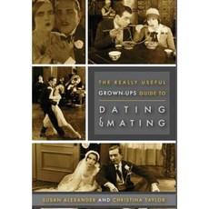 Really Useful Grown-Up Guide to Dating & Mating Hardcover, Kion Yamaguchi Press