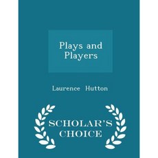Plays and Players - Scholar's Choice Edition Paperback