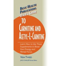 User's Guide to Carnitine and Acetyl-L-Carnitine Paperback, Basic Health Publications