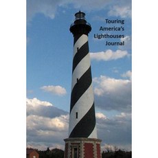 Touring America's Lighthouses Journal Paperback, Createspace Independent Publishing Platform