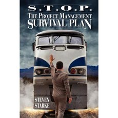 S.T.O.P. the Project Management Survival Plan Paperback, Actuation Consulting (Actuation Publications)