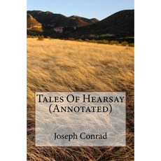 Tales of Hearsay (Annotated) Paperback, Createspace Independent Publishing Platform