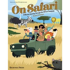 On Safari: A Musical Journey Through the African Savannah Paperback, Hal Leonard Publishing Corporation
