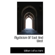 Mysticism of East and West Hardcover, BiblioLife