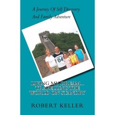 Living My Dream... Travelling the World on Standby Paperback, Createspace Independent Publishing Platform