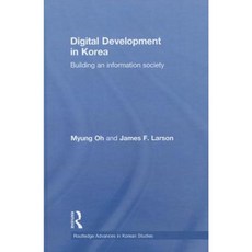 Digital Development in Korea: Building an Information Society Hardcover, Routledge