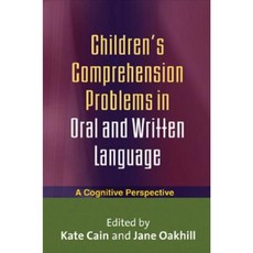 Children's Comprehension Problems in Oral and Written Language: A Cognitive Perspective Paperback, Guilford Publications