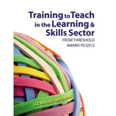 Training to Teach in the Learning and Skills Sector: From Threshold Award to Qtls Paperback, Routledge