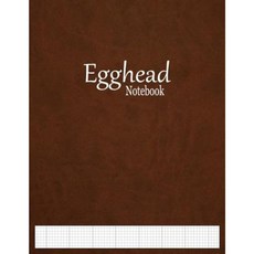 Egghead Notebook: 1/8" Cross Section Graph Paper Ruled Paperback, Createspace Independent Publishing Platform