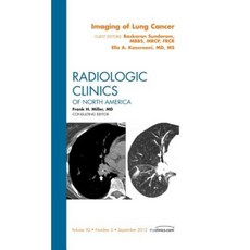 Imaging of Lung Cancer an Issue of Radiologic Clinics of North America Hardcover, Saunders