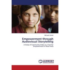 Empowerment Through Audiovisual Storytelling Paperback, LAP Lambert Academic Publishing