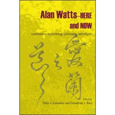 Alan Watts-Here and Now: Contributions to Psychology Philosophy and Religion Hardcover, State University of New York Press