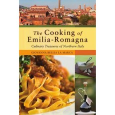 The Cooking of Emilia Romagna: Culinary Treasures of Northern Italy Hardcover, Hippocrene Books
