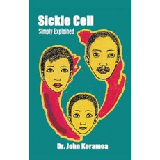 Sickle Cell Simply Explained Paperback, Authorhouse
