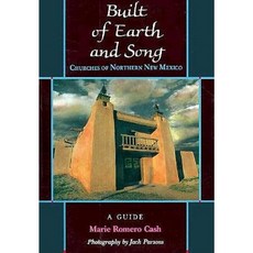 Built of Earth and Song: Churches of Northern New Mexico Paperback, Red Crane Books