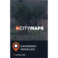 City Maps Kamieniec Podolski Ukraine Paperback, Createspace Independent Publishing Platform