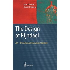 The Design of Rijndael: AES - The Advanced Encryption Standard Hardcover, Springer