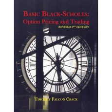 Basic Black-Scholes: Option Pricing and Trading Paperback, Timothy Crack