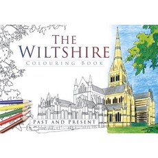 The Wiltshire Colouring Book: Past and Present Paperback, History Press