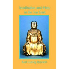 Meditation and Piety in the Far East Paperback