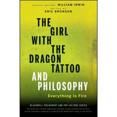 The Girl with the Dragon Tattoo and Philosophy: Everything Is Fire Paperback, Wiley