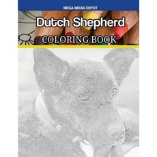 Dutch Shepherd Coloring Book Paperback, Createspace Independent Publishing Platform