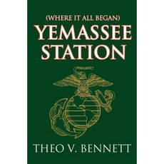 Yemassee Station: Where It All Began Paperback, iUniverse