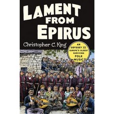 Lament from Epirus: An Odyssey Into Europe's Oldest Surviving Folk Music Hardcover, W. W. Norton & Company