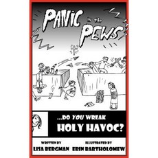 Panic in the Pews: Do You Wreak Holy Havoc? Hardcover, St. Augustine Academy Press