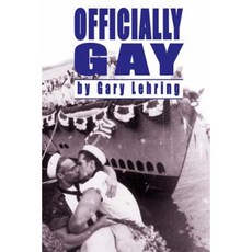 Officially Gay: The Political Construction of Sexuality by the U.S. Military Hardcover, Temple University Press
